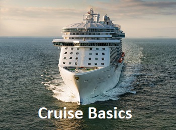 Cruise Tips and Cruise Basics