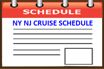 Cruise Schedule for cruises departing from New York and New Jersey